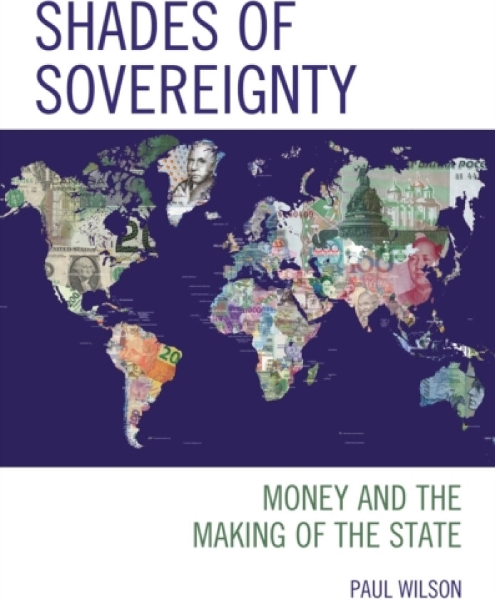 Shades of Sovereignty av Paul Wilson (Paperback)