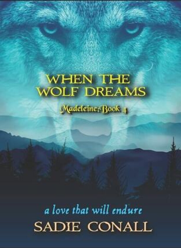 When the Wolf Dreams (Madeleine) av Sadie Conall (Paperback)