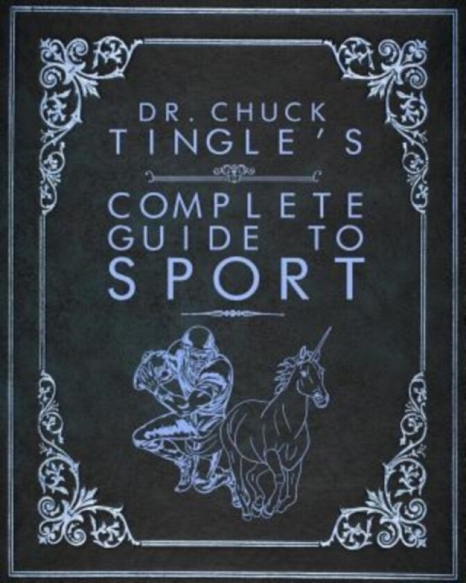 Dr. Chuck Tingle's Complete Guide To Sport av Chuck Tingle (Paperback)