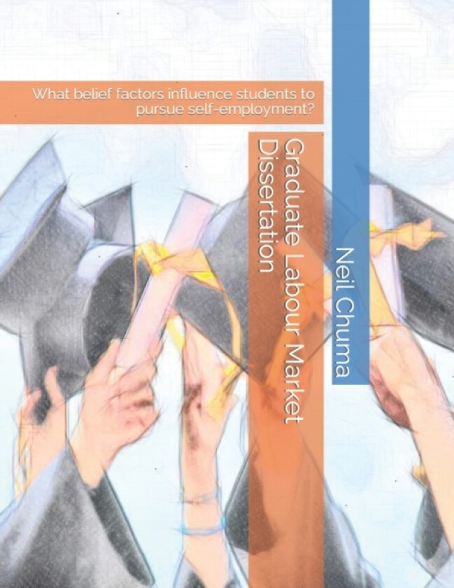 Graduate Labour Market Dissertation av Neil Chuma (Paperback)