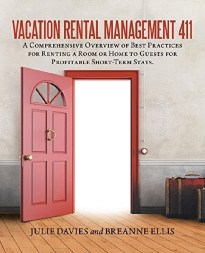 Vacation Rental Management 411 av Julie Davies, Breanne Ellis (Paperback)