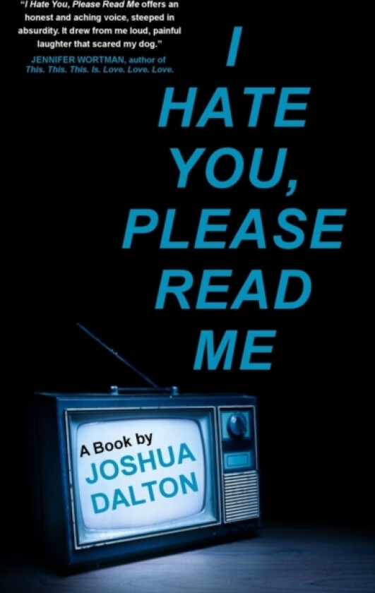 I Hate You, Please Read Me av Joshua Dalton (Paperback)