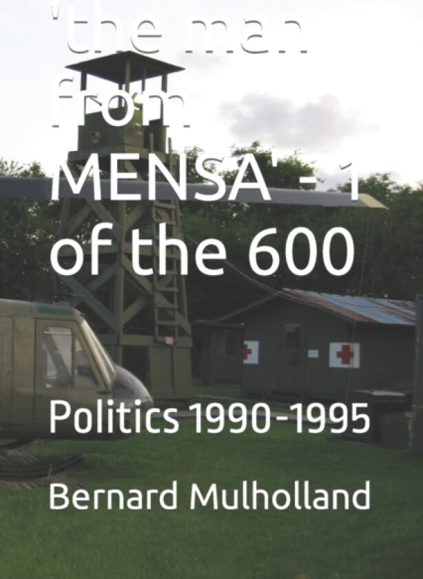 'the man from MENSA' - 1 of the 600 av Bernard J Mulholland (Paperback)