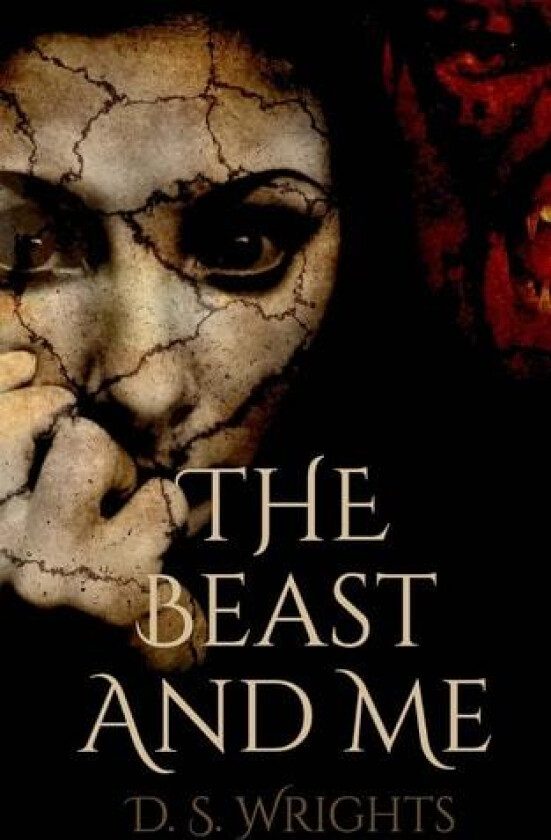 The Beast And Me av D.S. Wrights (Paperback)
