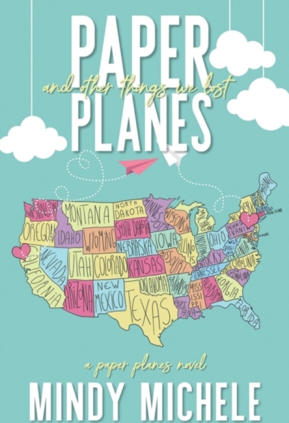 Paper Planes and Other Things We Lost av Mindy Hayes, Michele G Miller, Mindy Michele (Paperback)