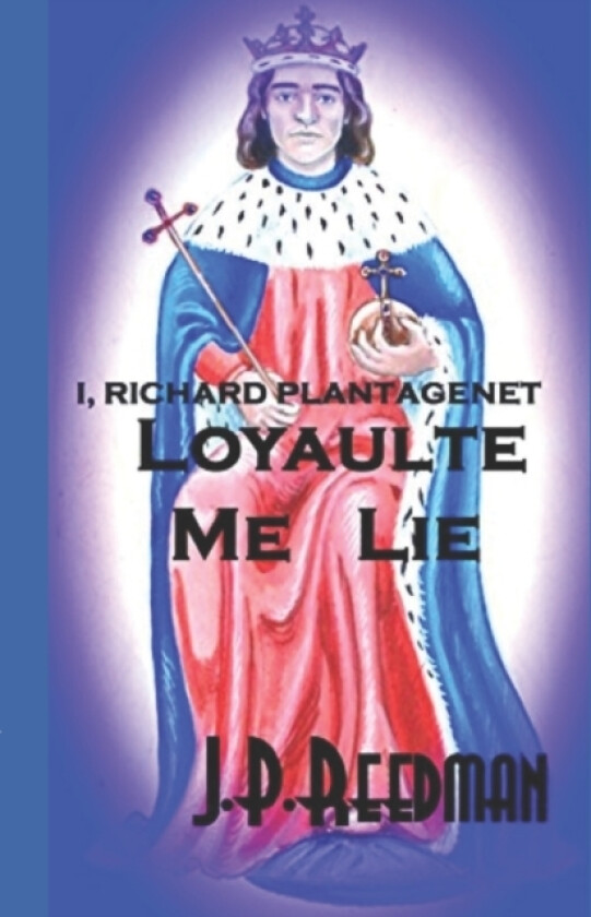 I, Richard Plantagenet av J P Reedman (Paperback)