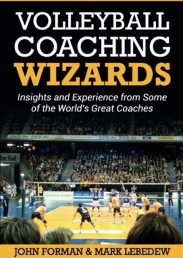 Volleyball Coaching Wizards av Mark Lebedew, John Forman (Paperback)