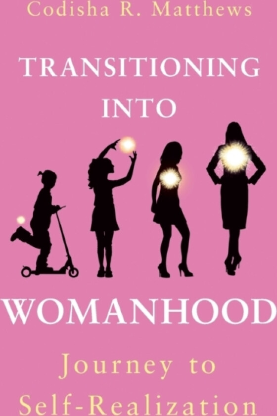 Transitioning into womanhood av Codisha R Matthews (Paperback)
