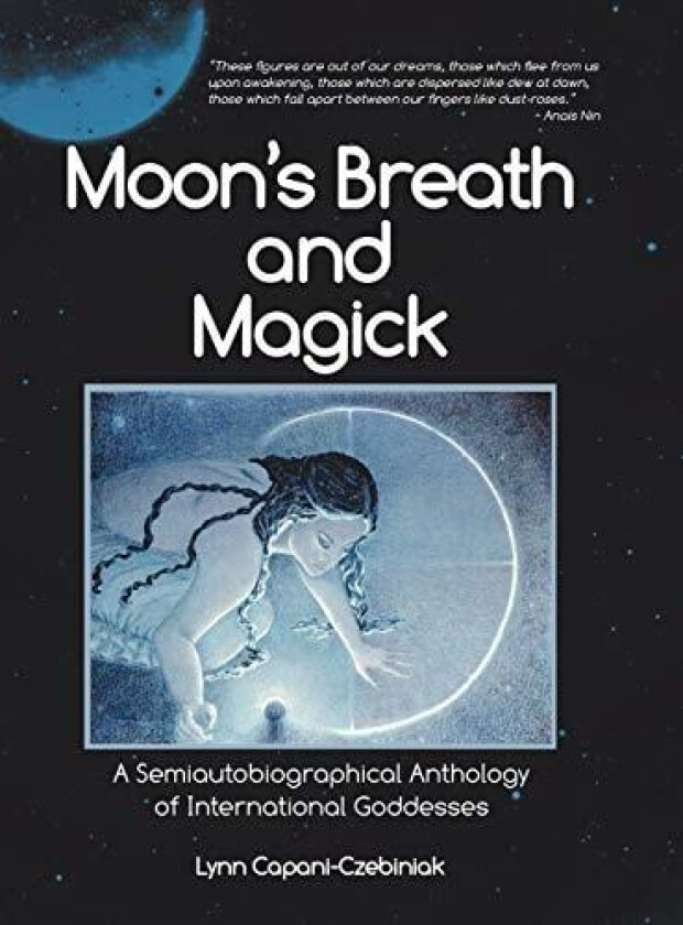 Moon's Breath and Magick av Lynn Capani-Czebiniak (Hardcover)
