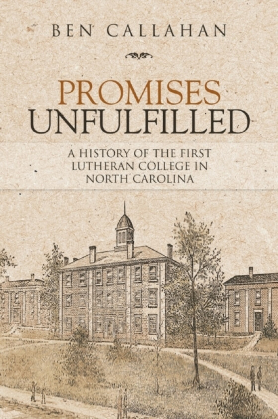Promises Unfulfilled av Ben Callahan (Paperback)
