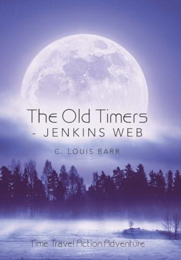The Old Timers - Jenkins Web av C Louis Barr (Hardcover)