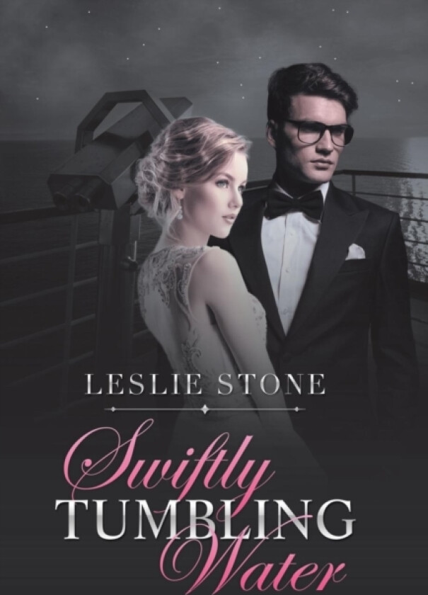 Swiftly Tumbling Water av Leslie Stone (Hardcover)