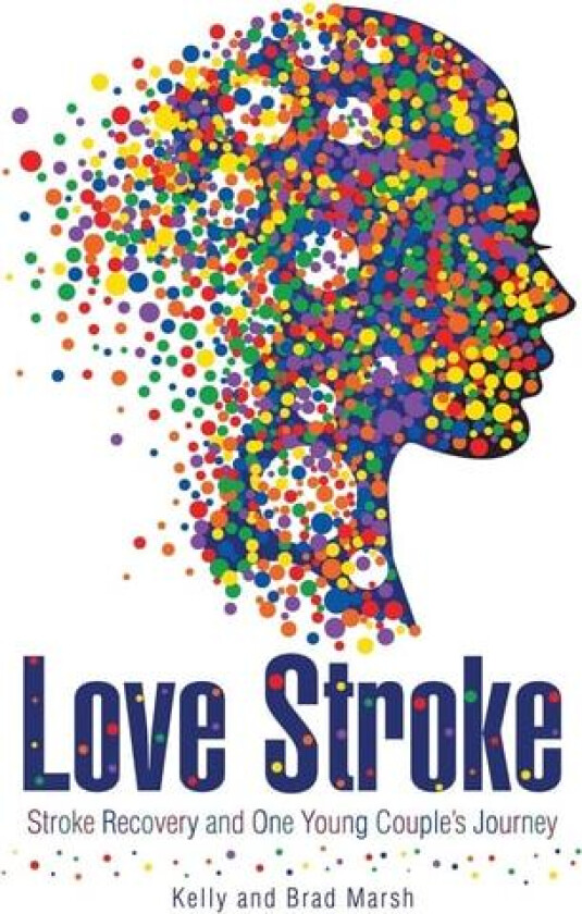 Love Stroke av Kelly and Brad Marsh (Paperback)