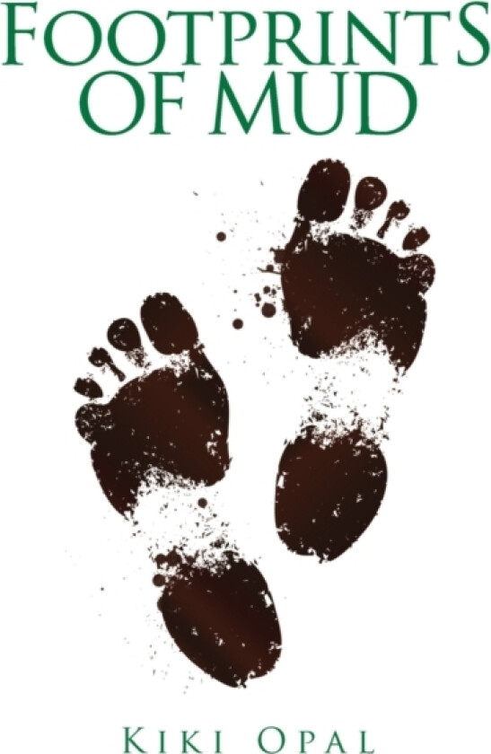 Footprints of Mud av Kiki Opal (Paperback)