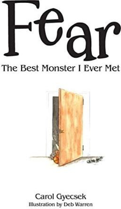 Fear av Carol Gyecsek (Paperback)