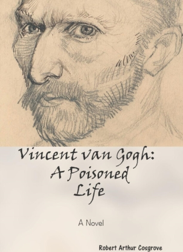 Vincent van Gogh av Robert Arthur Cosgrove (Hardcover)