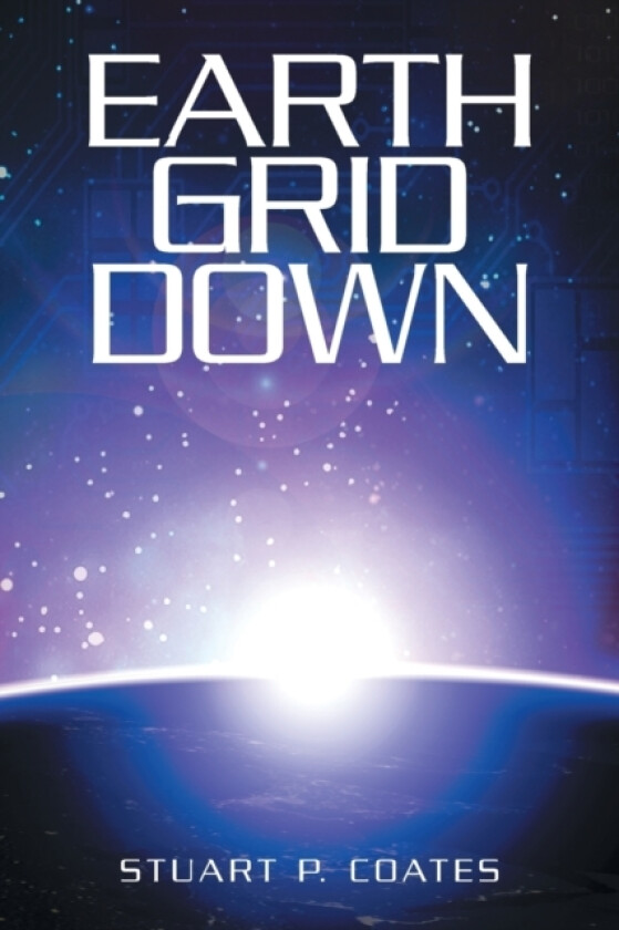 Earth Grid Down av Stuart P Coates (Paperback)