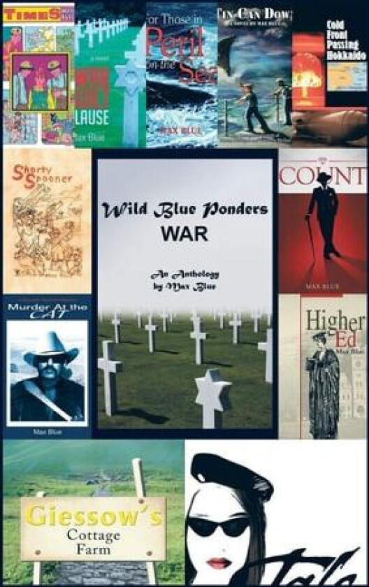 Wild Blue Ponders: War av Max Blue (Hardcover)