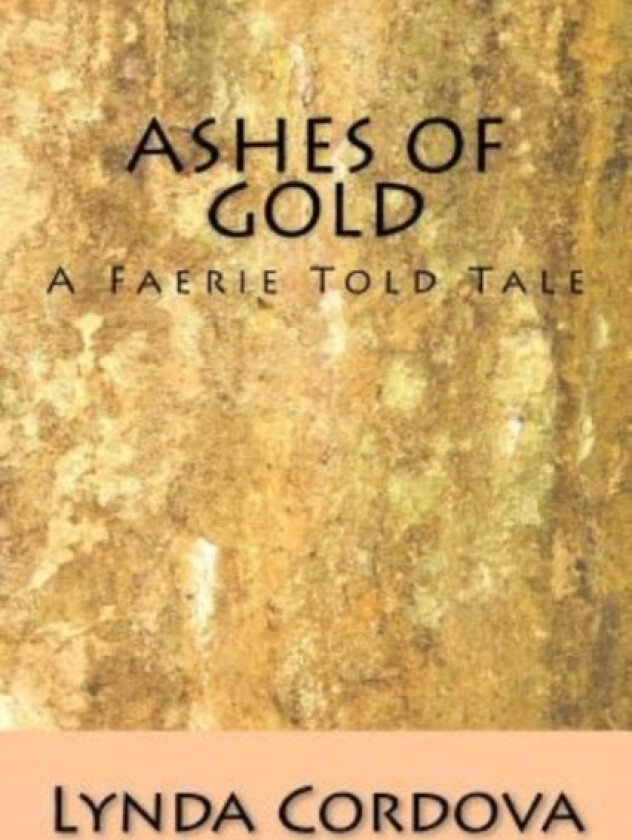 Ashes of Gold av Lynda Cordova (Paperback)
