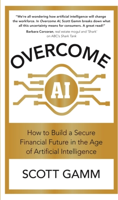 Overcome AI av Scott Gamm (Paperback)