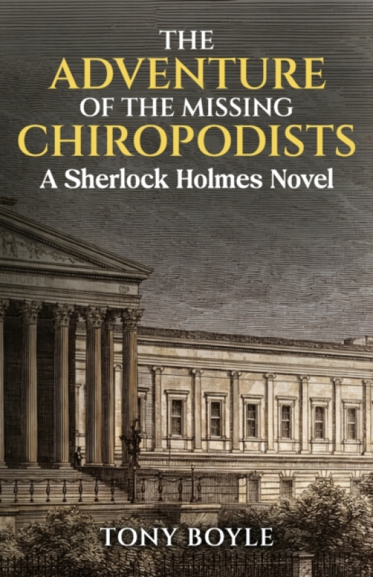The Adventure of The Missing Chiropodists A Sherlock Holmes Novel