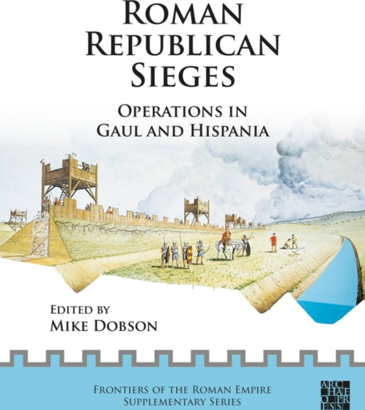 Roman Republican Sieges Operations in Gaul and Hispania