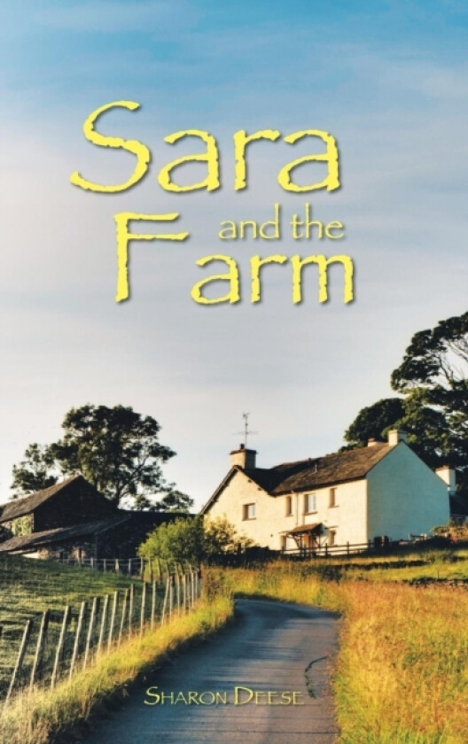 Sara and the Farm av Sharon Deese (Hardcover)