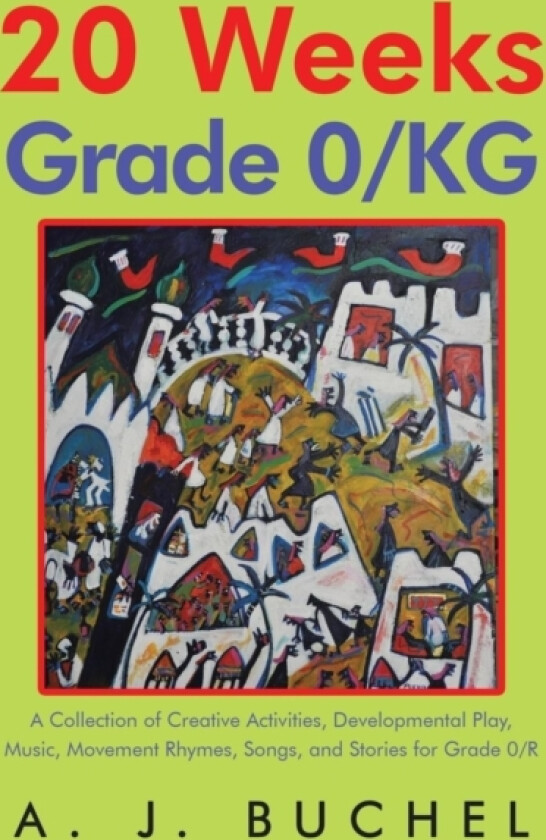 20 Weeks Grade 0/KG av A J Buchel (Paperback)