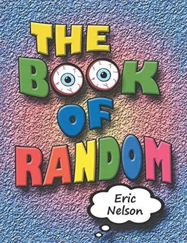 The Book of Random av Eric Lekeith Nelson II (Paperback)