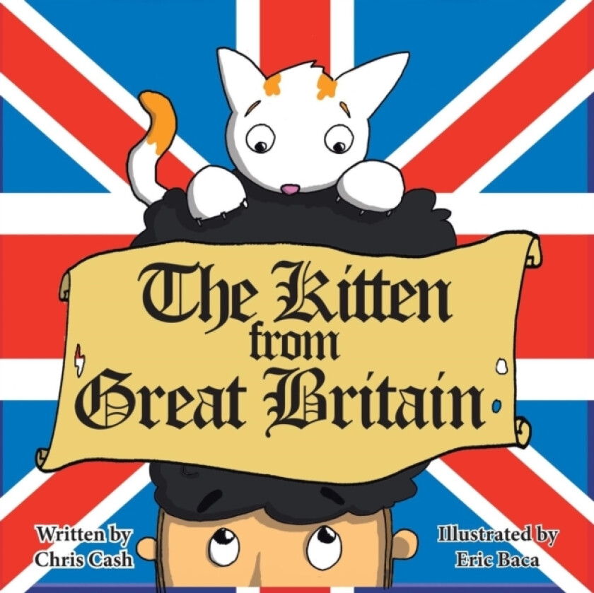 The Kitten from Great Britain av Chris Cash (Paperback)