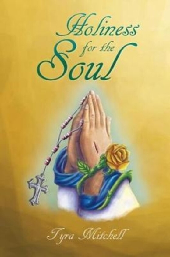 Holiness for the Soul av Tyra Mitchell (Paperback)