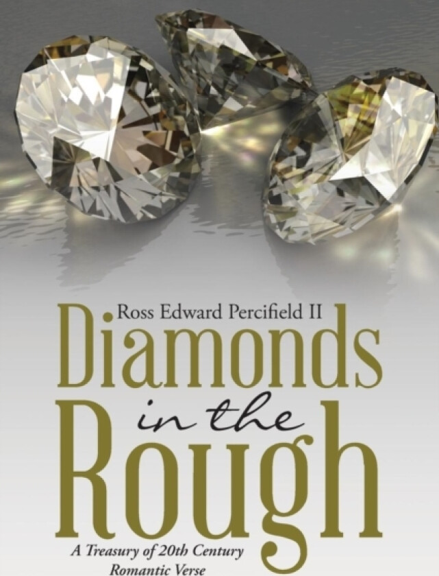 Diamonds in the Rough av Ross Edward Percifield II (Paperback)