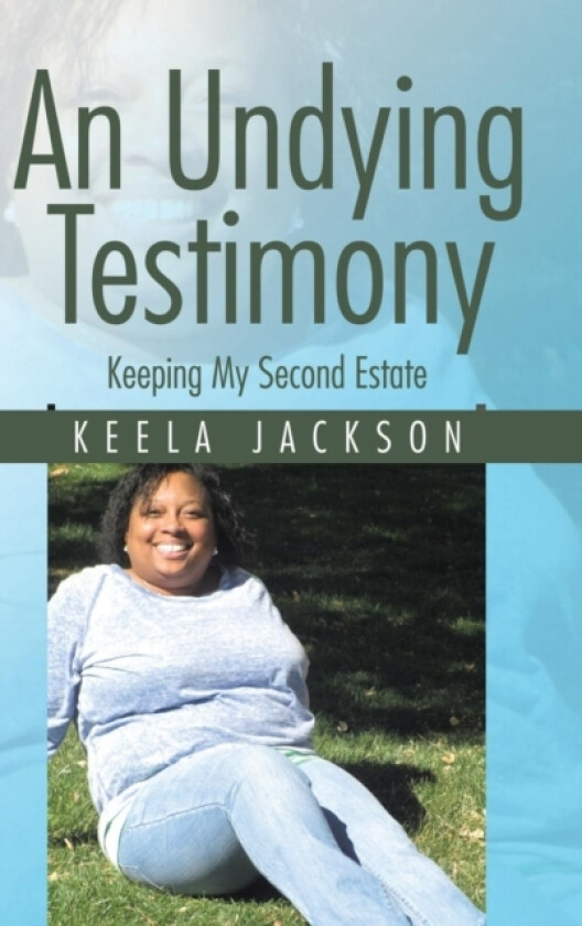 An Undying Testimony av Keela Jackson (Hardcover)