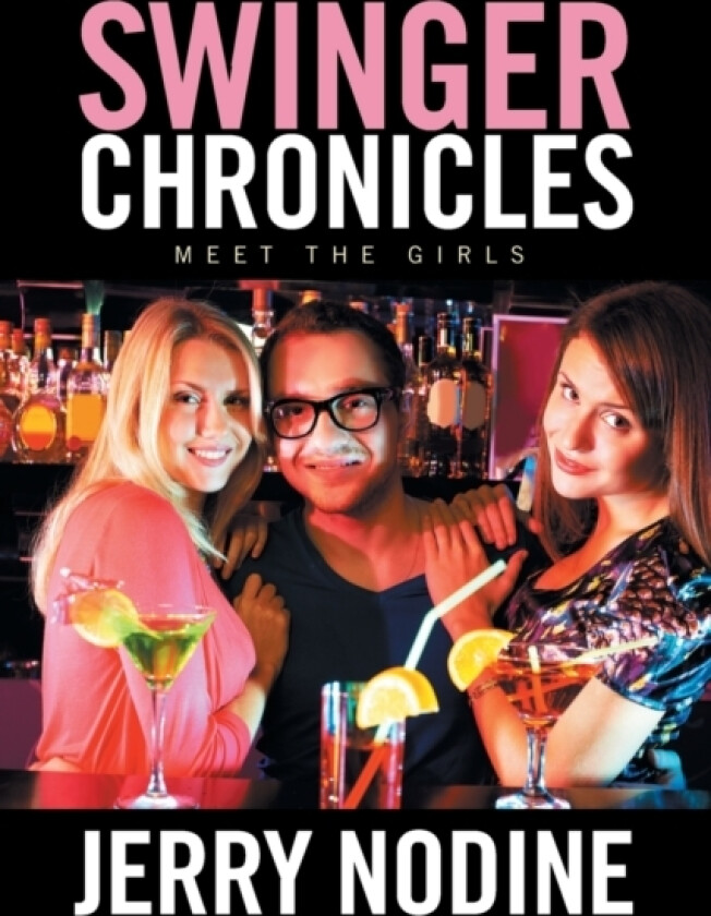 Swinger Chronicles av Jerry Nodine (Paperback)