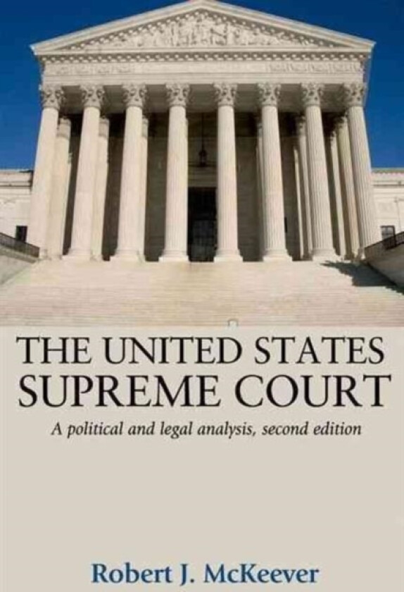 The United States Supreme Court av Robert McKeever (Paperback)