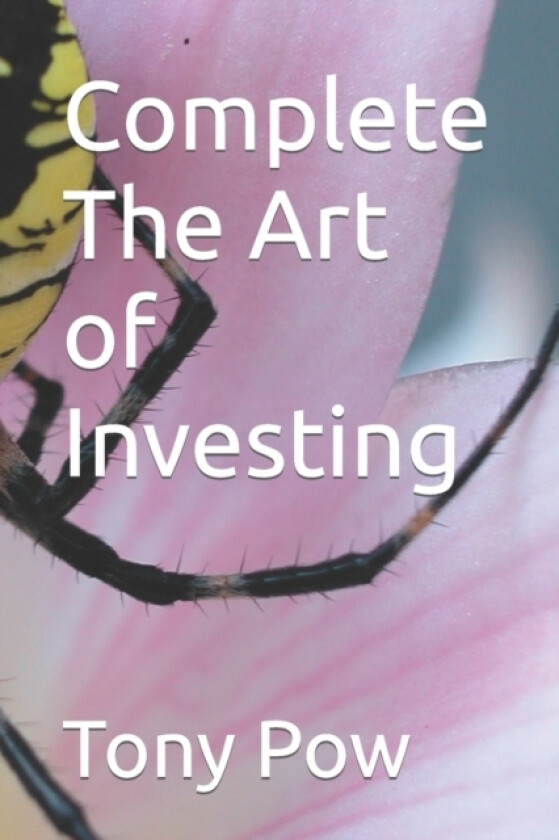 Complete The Art of Investing av Tony Pow (Paperback)
