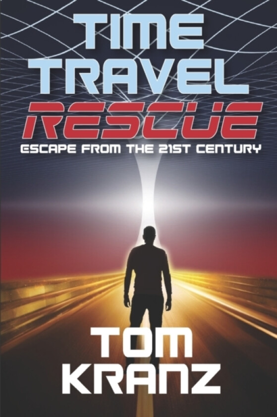 Time Travel Rescue av Tom Kranz (Paperback)