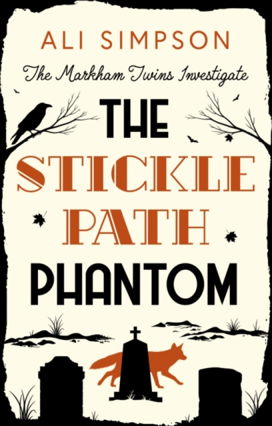 The Sticklepath Phantom The Markham Twins Investigate