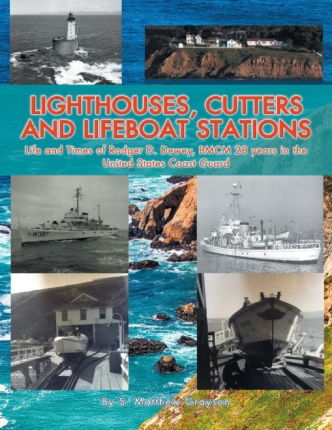 Lighthouses, Cutters and Lifeboat Stations av S Matthew Grayson (Paperback)