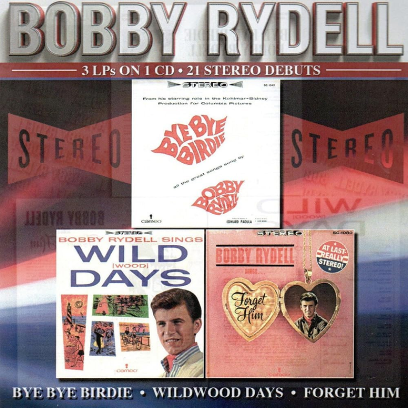 Bobby Rydell Bye Bye Birdie / Wildwood Days / Forget Him CD