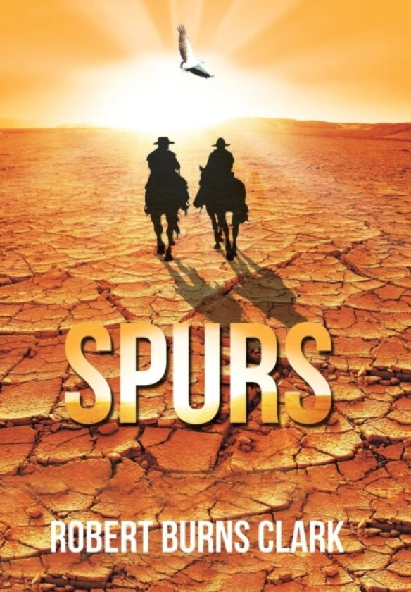 Spurs av Robert Burns Clark (Hardcover)