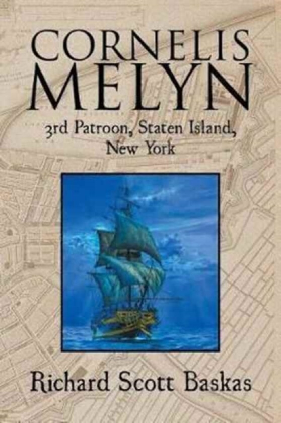 Cornelis Melyn av Eddc Richard S Baskas (Paperback)