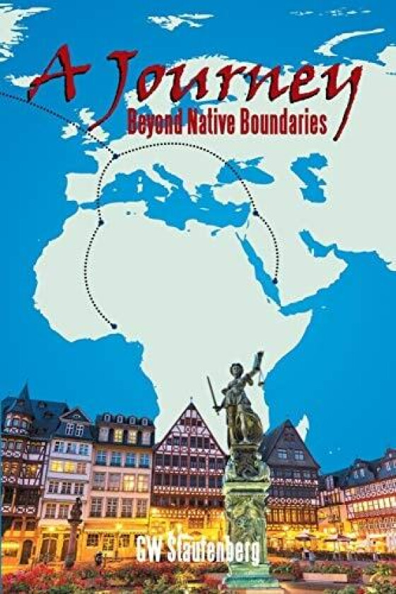 A Journey av Gw Staufenberg (Paperback)