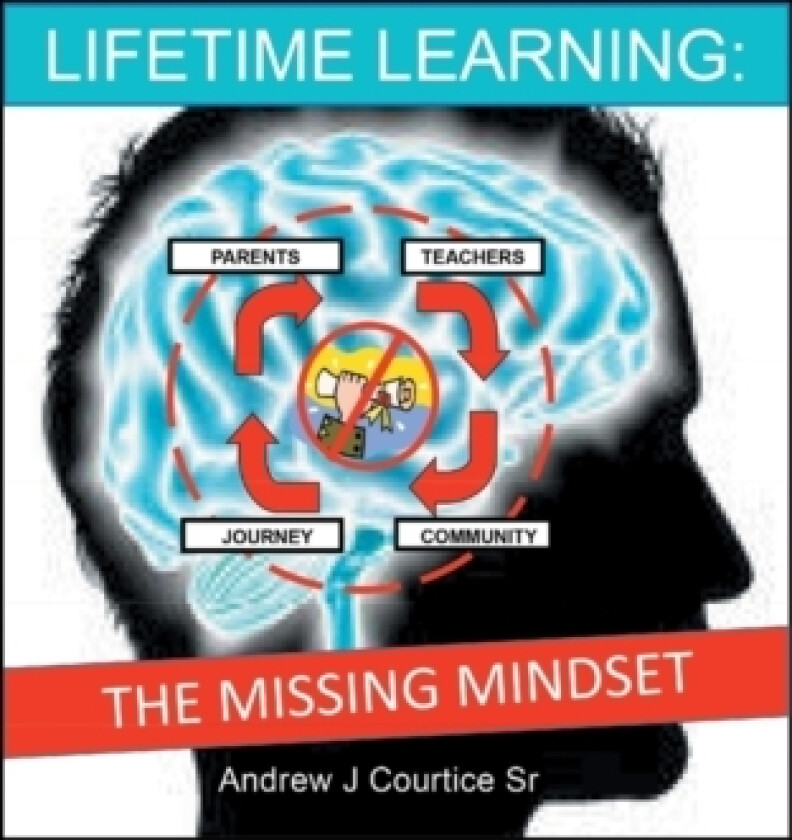 Lifetime Learning av Andrew J Sr Courtice (Paperback)