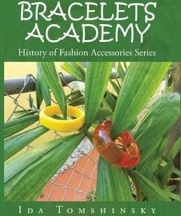 Bracelets Academy av Ida Tomshinsky (Hardcover)