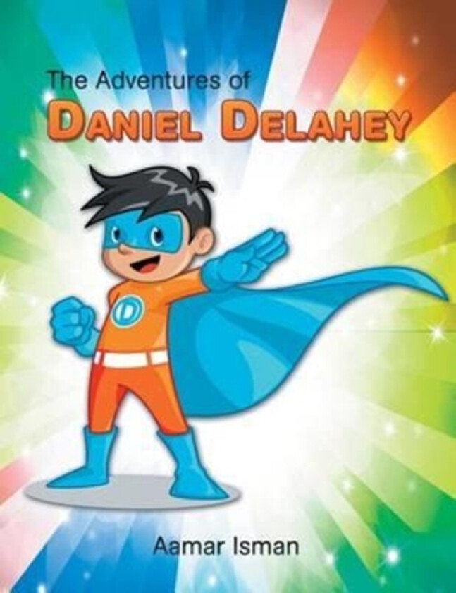 The Adventures of Daniel Delahey av Aamar Isman (Paperback)
