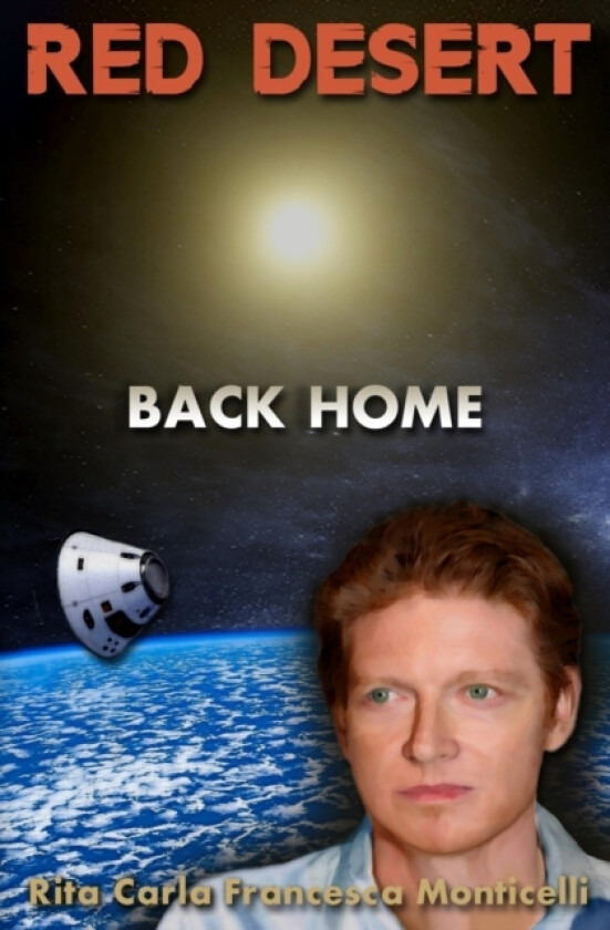 Red Desert - Back Home av Rita Carla Francesca Monticelli (Paperback)