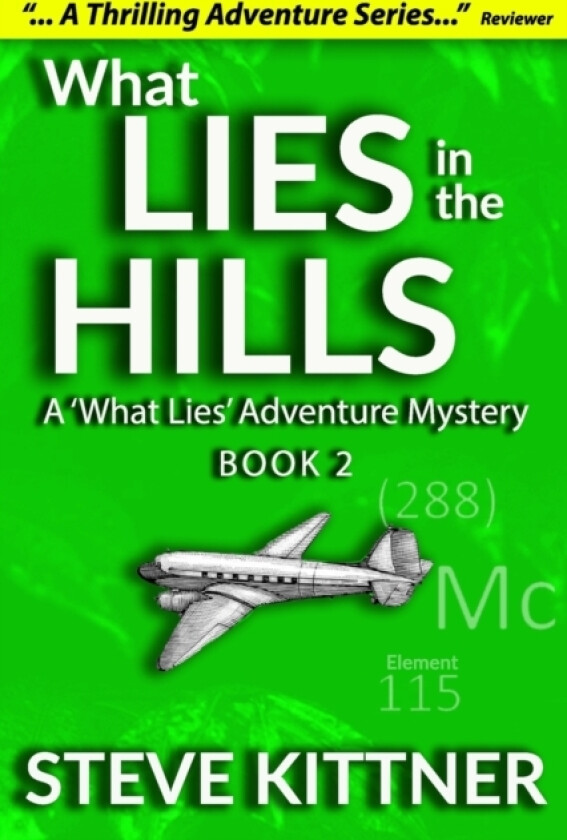What Lies in the Hills av Steve Kittner (Paperback)