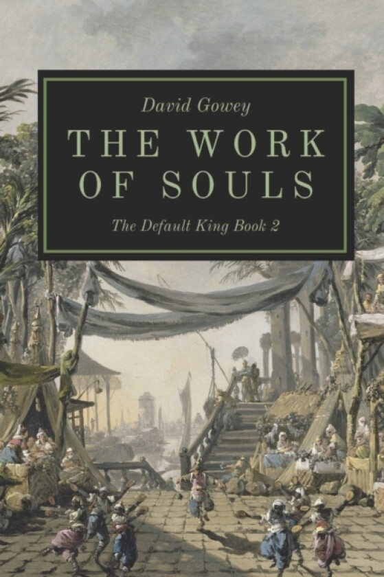 The Work of Souls av David Gowey (Paperback)