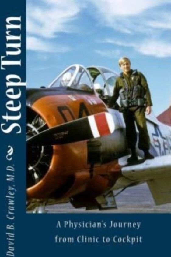Steep Turn av David B M D Crawley (Paperback)